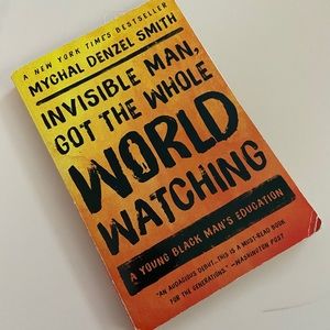 Invisible Man Got the Whole World Watching Novel